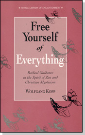 Free Yourself of Everything von Zen-Meister Zensho W. Kopp
