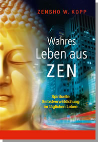 Buch: Wahres Leben aus Zen