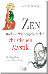 Buch: ZEN und die Wiedergeburt der christlichen Mystik