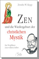 Buch: ZEN und die Wiedergeburt der christlichen Mystik