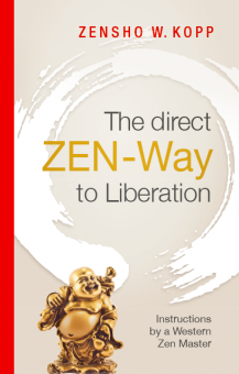 The direct ZEN-Way to Liberation 