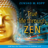 MP3 (Download): True Life Through Zen