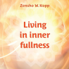 Living in inner fullness