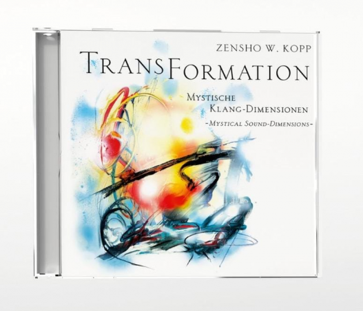 Musik CD: Transformation von Zen-Meister Zensho W. Kopp