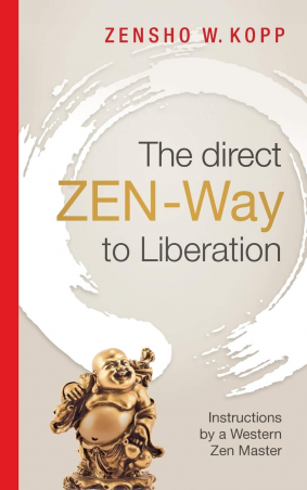 The direct ZEN-Way to Liberation